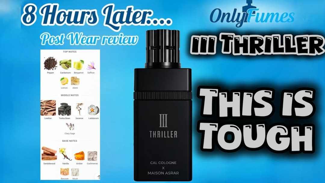 III Thriller Maison Asrar x Cal Cologne Review | Quality Control | Dry Down and Post Wear #fragrance