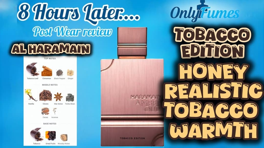 Al Haramain Amber Oud Tobacco Edition Dry Down & Post Wear Review #fragrance #cologne #alharamain