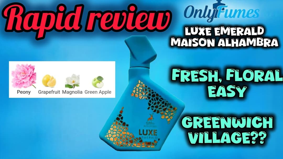 RAPID REVIEW| Luxe Emerald Maison Alhambra #maisonalhambra #fragrance #fragrancereview #cologne 